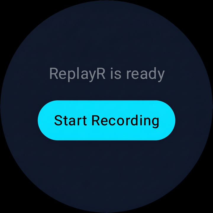 ReplayR Wear OS start-recording UI